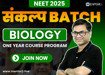 Biology for NEET 2025 - Sankalp NEET 2025 Live Batch